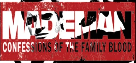 Made Man: Confessions of the Family Blood